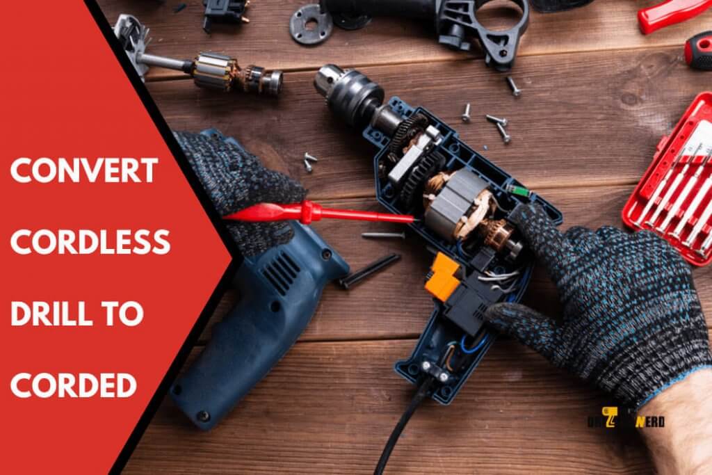 Convert Cordless Drill To Corded