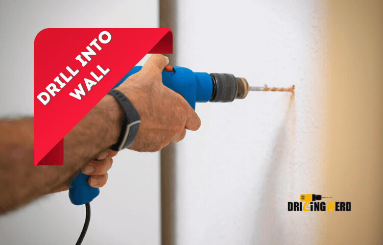 How To Drill Into Wall