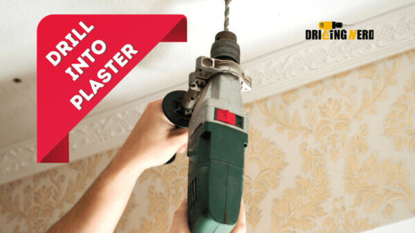 How to Drill into Plaster A Detailed Guide
